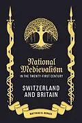 E-Book (pdf) National Medievalism in the Twenty-First Century von Matthias D Berger