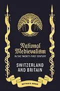 E-Book (epub) National Medievalism in the Twenty-First Century von Matthias D Berger