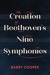 eBook (pdf) The Creation of Beethoven's Nine Symphonies de Barry A. R. Cooper