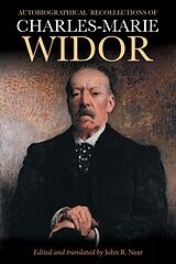 eBook (pdf) Autobiographical Recollections of Charles-Marie Widor de John R Near