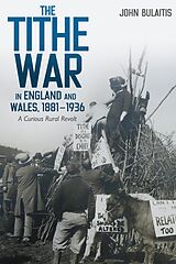 eBook (epub) The Tithe War in England and Wales, 1881-1936 de John Bulaitis