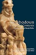 E-Book (pdf) Troubadour Texts and Contexts von Unknown