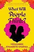 Livre Relié What Will People Think? de Vedashree Khambete-Sharma