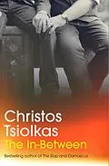 E-Book (epub) The In-Between von Christos Tsiolkas