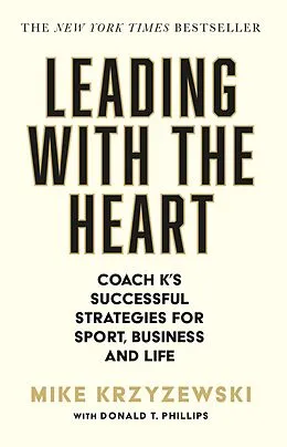 E-Book (epub) Leading with the Heart von Mike Krzyzewski