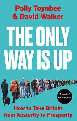 E-Book (epub) The Only Way Is Up von Polly Toynbee, David Walker