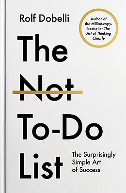 eBook (epub) The Not-To-Do List de Rolf Dobelli