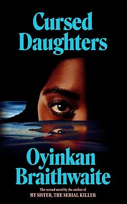 E-Book (epub) Cursed Daughters von Oyinkan Braithwaite
