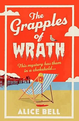 E-Book (epub) The Grapples of Wrath von Alice Bell