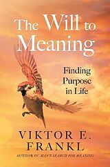 Kartonierter Einband The Will to Meaning von Viktor E. Frankl