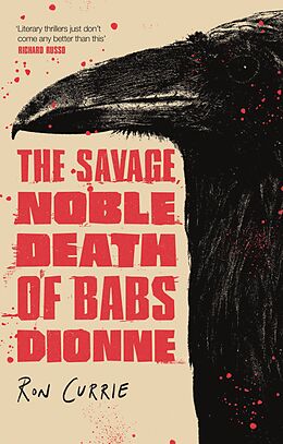 eBook (epub) The Savage, Noble Death of Babs Dionne de Ron Currie