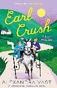 Kartonierter Einband Earl Crush von Alexandra Vasti