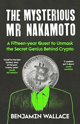 E-Book (epub) The Mysterious Mr Nakamoto von Benjamin Wallace