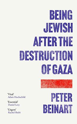 eBook (epub) Being Jewish After the Destruction of Gaza de Peter Beinart