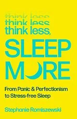 E-Book (epub) Think Less, Sleep More von Stephanie Romiszewski