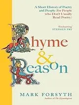 Kartonierter Einband Rhyme and Reason von Mark Forsyth
