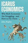 E-Book (epub) Icarus Economics von John Rapley