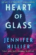 Kartonierter Einband Heart of Glass von Jennifer Hillier