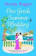 E-Book (epub) One Greek Summer Wedding von Mandy Baggot