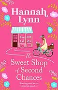 E-Book (epub) The Sweet Shop of Second Chances von Hannah Lynn