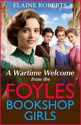 E-Book (epub) A Wartime Welcome from the Foyles Bookshop Girls von Elaine Roberts