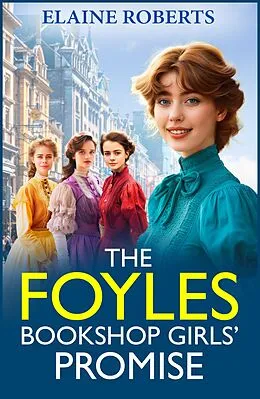 E-Book (epub) The Foyles Bookshop Girls' Promise von Elaine Roberts