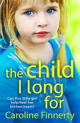 E-Book (epub) The Child I Long For von Caroline Finnerty