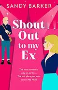 E-Book (epub) Shout Out To My Ex von Sandy Barker
