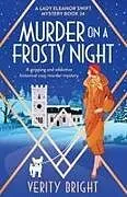 Kartonierter Einband Murder on a Frosty Night von Verity Bright