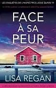 Kartonierter Einband Face à sa peur von Lisa Regan