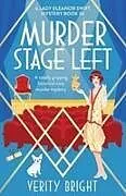 Kartonierter Einband Murder Stage Left von Verity Bright