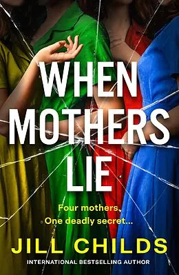 E-Book (epub) When Mothers Lie von Jill Childs