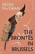 E-Book (epub) The Brontës in Brussels von Helen MacEwan