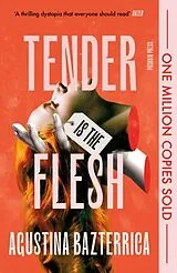 Kartonierter Einband Tender is the Flesh von Agustina Bazterrica