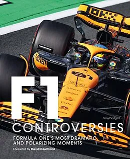 E-Book (epub) Formula One: The Controversies von Tony Dodgins