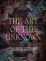 Fester Einband The Art of the Unknown von Elizabeth S.