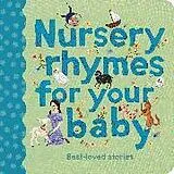 Pappband, unzerreissbar Nursery Rhymes for Your Baby: Volume 1 von Chloe Giordano