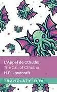 Kartonierter Einband L'Appel de Cthulhu / The Call of Cthulhu von Lovecraft