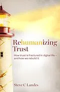 E-Book (epub) Rehumanizing Trust von Steve C Landes