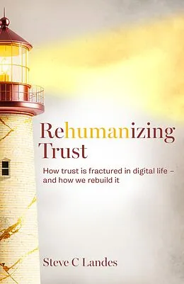 E-Book (epub) Rehumanizing Trust von Steve C Landes