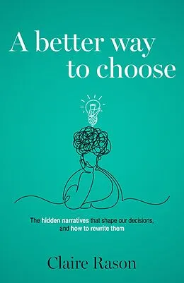 E-Book (epub) A Better Way to Choose von Claire Rason