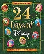Kartonierter Einband Disney: Advent Countdown 24 Days of Disney von Walt Disney