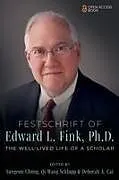 Kartonierter Einband (Kt) Festschrift of Edward L. Fink, Ph.D. von