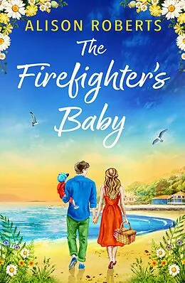 E-Book (epub) The Firefighter's Baby von Alison Roberts