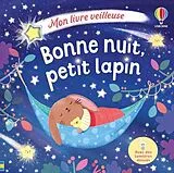 Kartonierter Einband Bonne nuit, petit lapin von Anna Milbourne