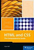 E-Book (epub) HTML and CSS von Rheinwerk Publishing Inc, Jürgen Wolf