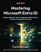 Kartonierter Einband Mastering Microsoft Entra ID von Pramiti Bhatnagar