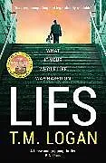 Kartonierter Einband Lies von T. M. Logan