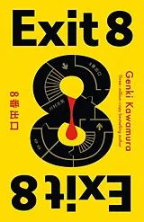 Kartonierter Einband Exit 8 von Genki Kawamura