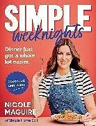 Fester Einband Simple Weeknights von Nicole Maguire